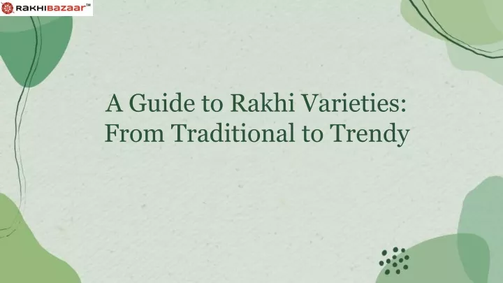 a guide to rakhi varieties from traditional