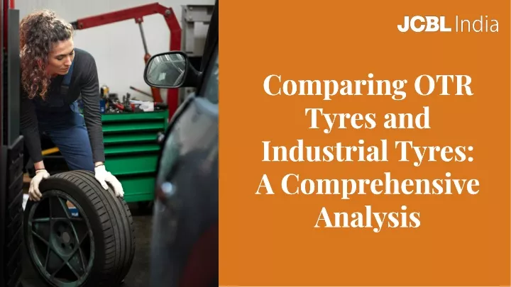 comparing otr tyres and industrial tyres