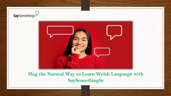 hug the natural way to learn welsh language with