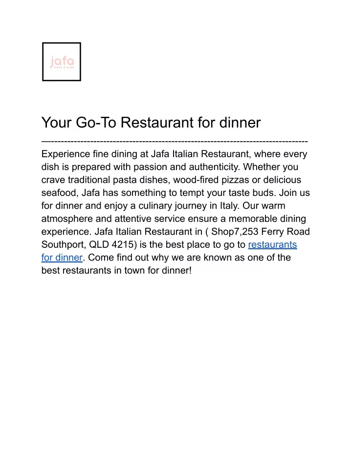 your go to restaurant for dinner experience fine