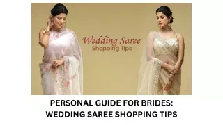 PERSONAL GUIDE FOR BRIDES WEDDING SAREE SHOPPING TIPS