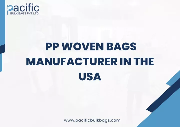 pp woven bags manufacturer in the usa