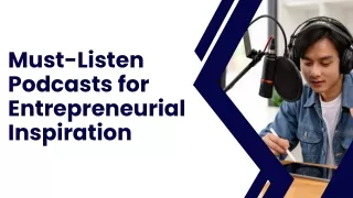 Must-Listen Podcasts for Entrepreneurial Inspiration