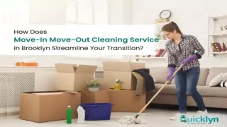 Effortless Transition: Move-In/Move-Out Cleaning Service in Brooklyn