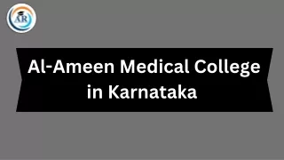 Exploring the Educational Opportunities at Al-ameen Medical College