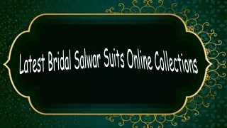 Latest Bridal Salwar Suits Online Collections