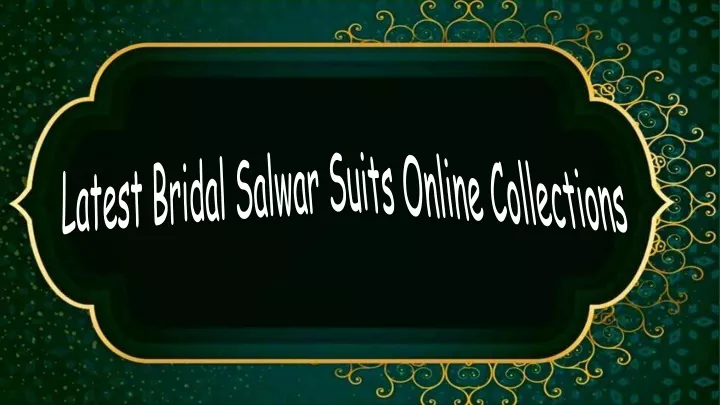 latest bridal salwar suits online collections