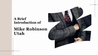 A Brief Introduction of Mike Robinson Utah
