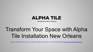 Transform Your Space with Alpha Tile Installation New Orleans