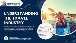 Navigating the Travel Industry: Insights for Home-Based Travel Agents
