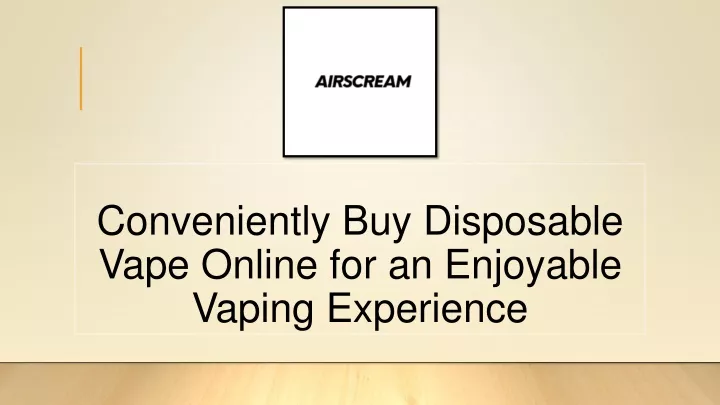 conveniently buy disposable vape online for an enjoyable vaping experience