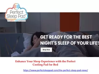 Enhance Your Sleep Experience with the Perfect Cooling Pad for Bed
