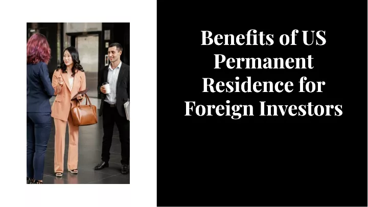 benefits of us permanent residence for foreign