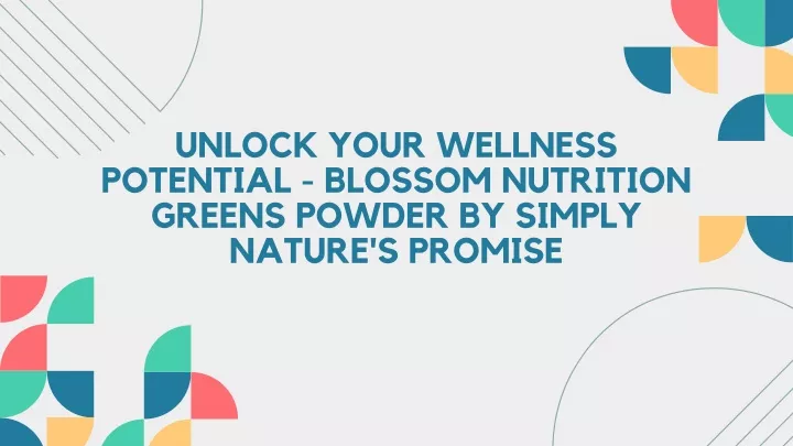 unlock your wellness potential blossom nutrition