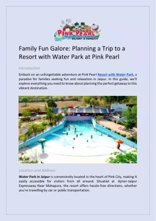 Family Fun Galore: Planning a Trip to a Resort with Water Park at Pink Pearl