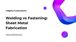 Welding vs Fastening: Sheet Metal Fabrication