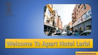 Welcome To  Apart Hotel Larbi