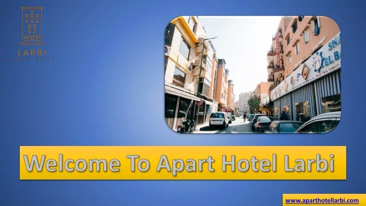 welcome to apart hotel larbi