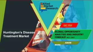 Huntington’s Disease Treatment Market  : Opportunity Analysis and Forecast