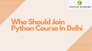 Who Should Join Python Course In Delhi