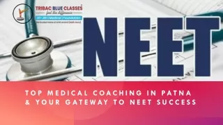 TRIBAC BLUE Classes: Top Medical Coaching in Patna & Your Gateway to NEET Succes