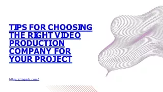 Tips for Choosing the Right Video Production Company for Your Project