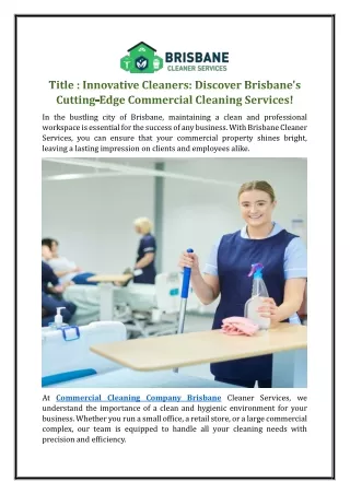 Innovative Cleaners: Discover Brisbane's Cutting-Edge Commercial CleaningService
