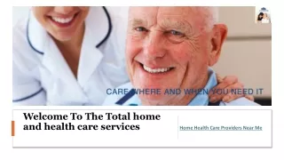 How Accessible Are Home Health Care Providers Near Me? ppt