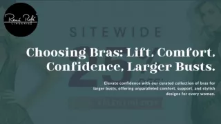 Choosing Bras Lift, Comfort, Confidence,Larger Busts