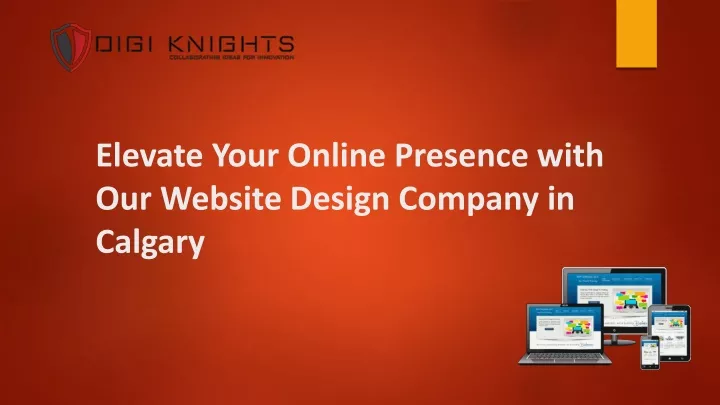 elevate your online presence with our website design company in calgary