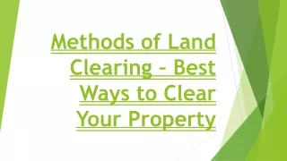 Methods of Land Clearing – Best Ways to Clear Your Property