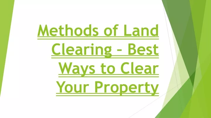 methods of land clearing best ways to clear your property