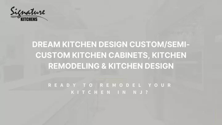 dream kitchen design custom semi custom kitchen