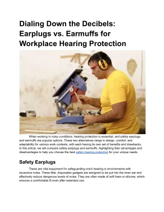 Apr. 2, 2024 - Dialing Down the Decibels_ Earplugs vs. Earmuffs for Workplace Hearing Protection