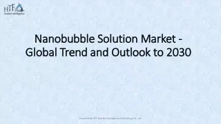 nanobubble solution market global trend and outlook to 2030