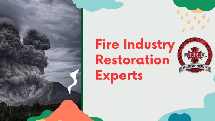 fire industry restoration experts