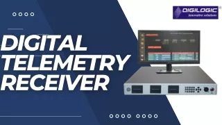 Telemetry Receiver-Digilogic systems