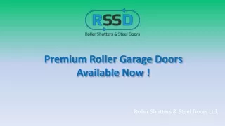 Premium Roller Garage Doors Available Now !