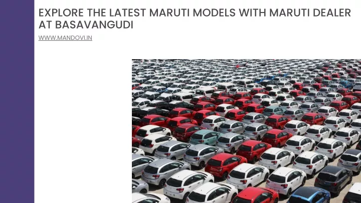 explore the latest maruti models with maruti