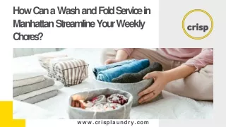 How Can a Wash and Fold Service in Manhattan Streamline Your Weekly Chores