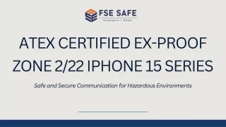 ATEX Certified Ex-Proof Zone 222 iPhone 15 Series - FSE Exdigital