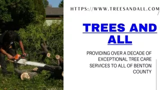 Trees and All (Licensed. Bonded. Insured)