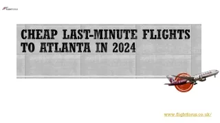 Cheap Last Minute Flights to Atlanta in 2024