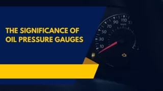 The Significance Of Oil Pressure Gauges