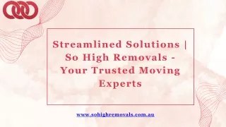 Streamlined Solutions | So High Removals - Your Trusted Moving Experts