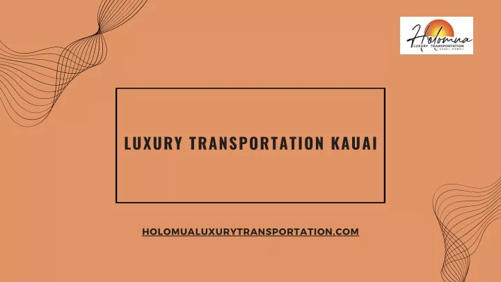 luxury transportation kauai