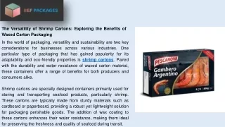 The Versatility of Shrimp Cartons Exploring the Benefits of Waxed Carton Packaging