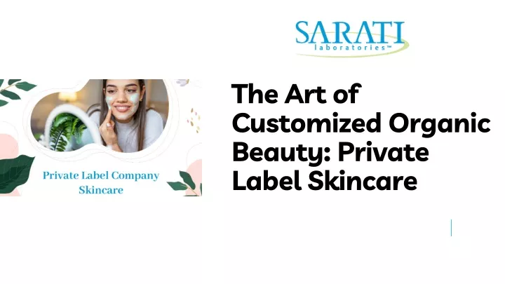 the art of customized organic beauty private