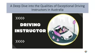 A Deep Dive into the Qualities of Exceptional Driving Instructors in Australia
