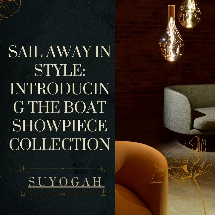 sail away in style introducin g the boat